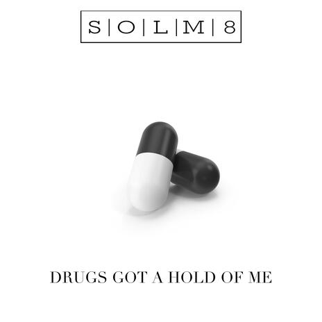 Drugs Got A Hold Of Me | Boomplay Music