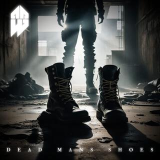 Dead mans shoes lyrics | Boomplay Music