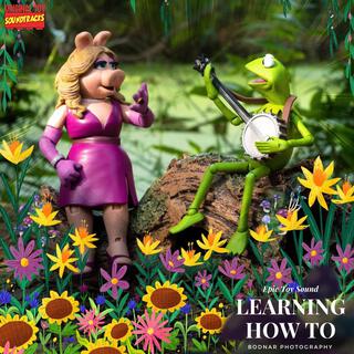 The Muppets: Learning How to Love (Live)