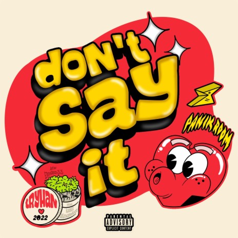 DONT SAY IT | Boomplay Music