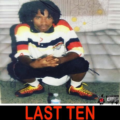 Last Ten | Boomplay Music