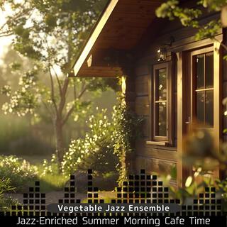 Jazz-enriched Summer Morning Cafe Time