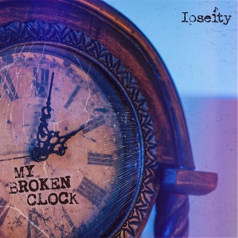 My Broken Clock | Boomplay Music