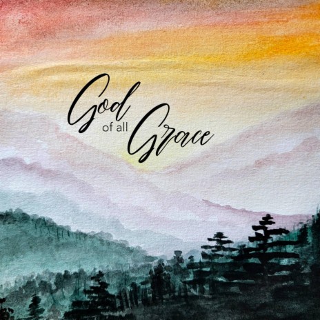 God of All Grace | Boomplay Music