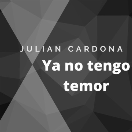 Ya No Tengo Temor | Boomplay Music