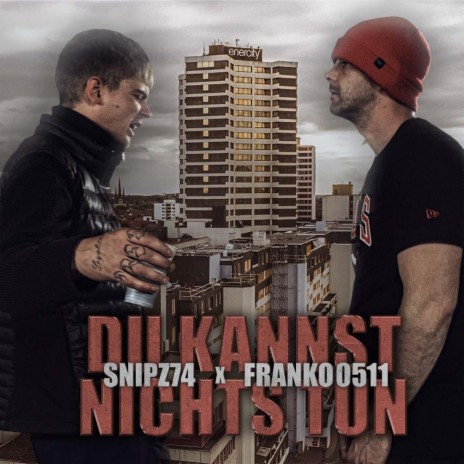 Du kannst nichts tun ft. Franko0511 | Boomplay Music