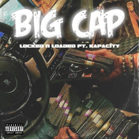 BIG CAP ft. KAPACITY | Boomplay Music