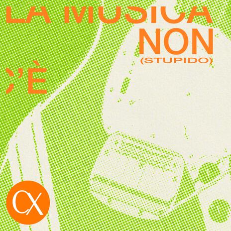 la musica non c'è (stupido) | Boomplay Music