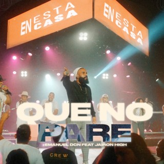 Que No Pare ft. Jairon High lyrics | Boomplay Music