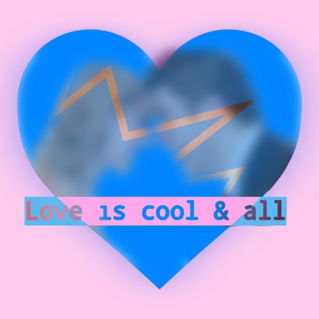 Love is cool & all but... | Boomplay Music