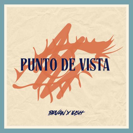 Punto De Vista ft. Brvan | Boomplay Music