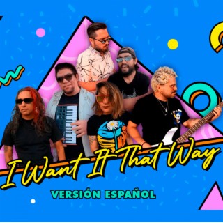 I want it that way (Spanish Version)