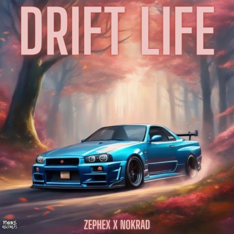 Drift Life ft. NoKrAD.070
