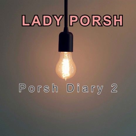 Porsh Diary 2
