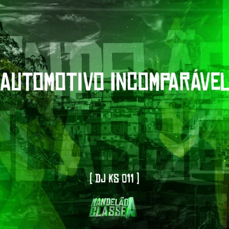 Automotivo Incomparável | Boomplay Music