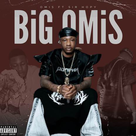 Big Omis ft. Sir hopy | Boomplay Music