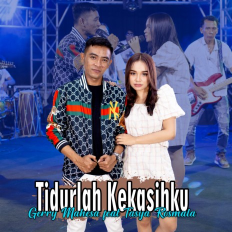 Tidurlah Kekasihku (Koplo Version) ft. Tasya Rosmala | Boomplay Music