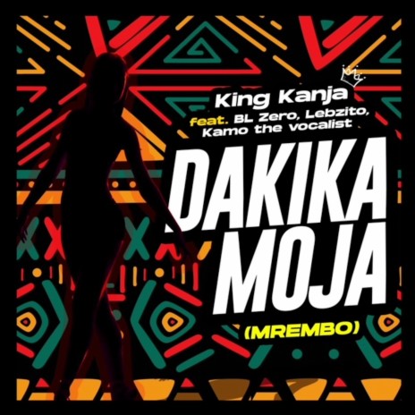 Dakika Moja (Mrembo) ft. BL Zero, Lebzito & Kamo the Vocalist | Boomplay Music