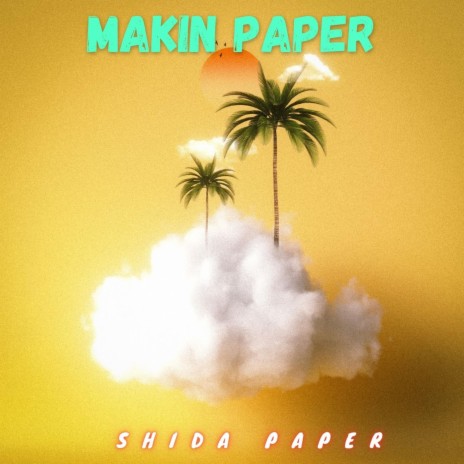 Makin Paper | Boomplay Music