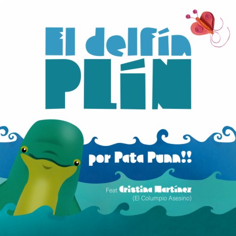 El Delfín Plín (feat. Cristina Martínez Lana) | Boomplay Music