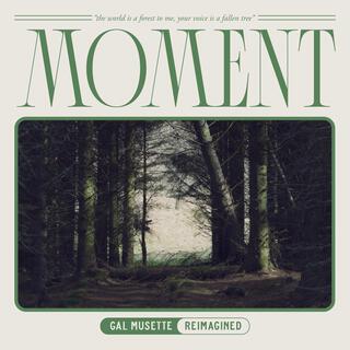 Moment (Reimagined)