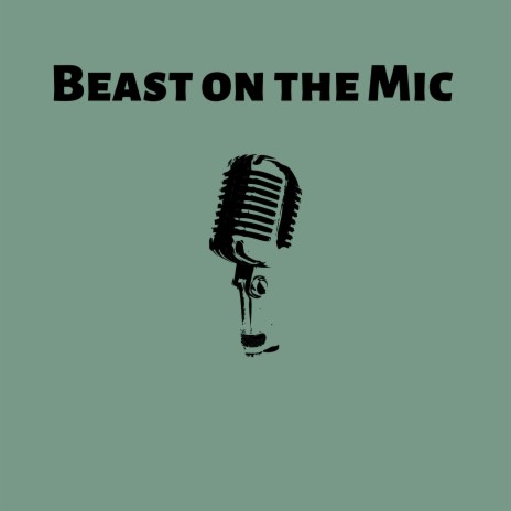 Beast on the Mic | Boomplay Music