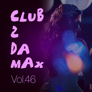 Club 2 Da Max, Vol. 46