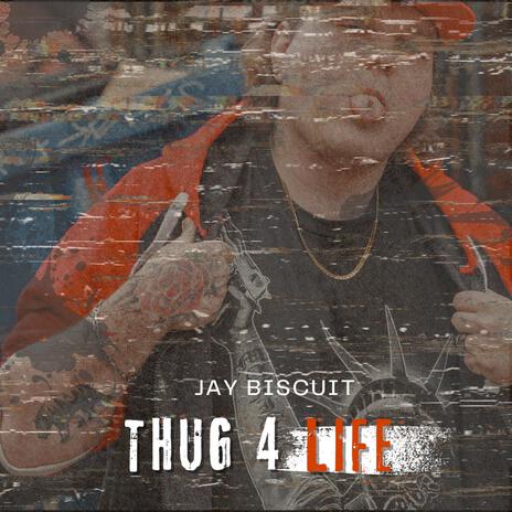 Thug 4 Life | Boomplay Music