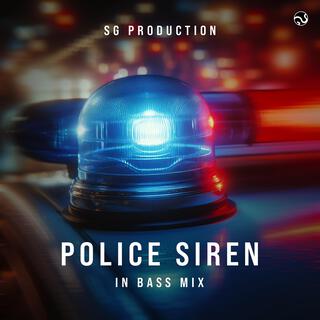 Police Siren (In Bass Mix)