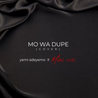 Mo Wa Dupe (Cover)