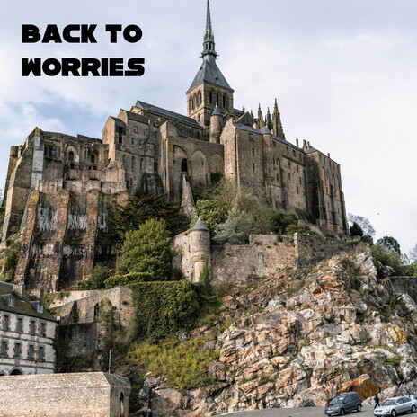 Back To Worries | Boomplay Music