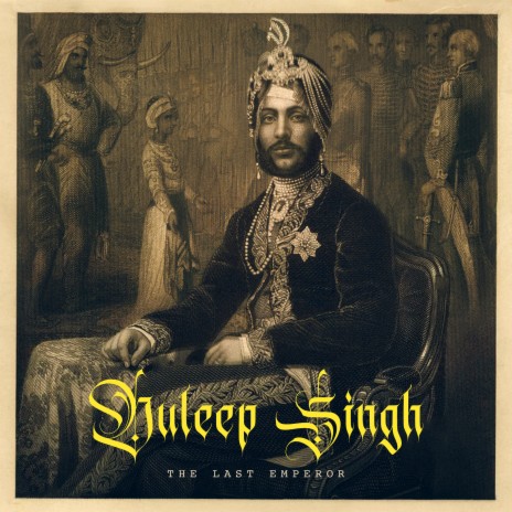 Duleep Singh the Last Emperor ft. ICon & babbu | Boomplay Music