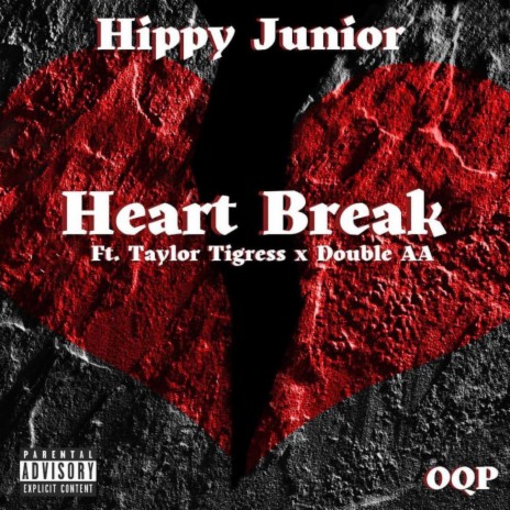 Heart Break ft. Taylor Tigress & Double AA | Boomplay Music