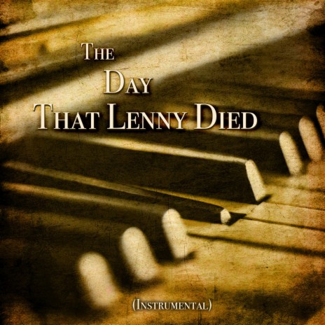 The Day That Lenny Died (Instrumental) | Boomplay Music
