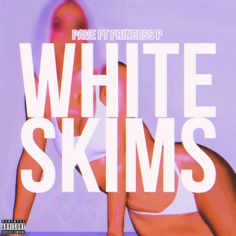 White Skims (Demo) ft. Princess P | Boomplay Music
