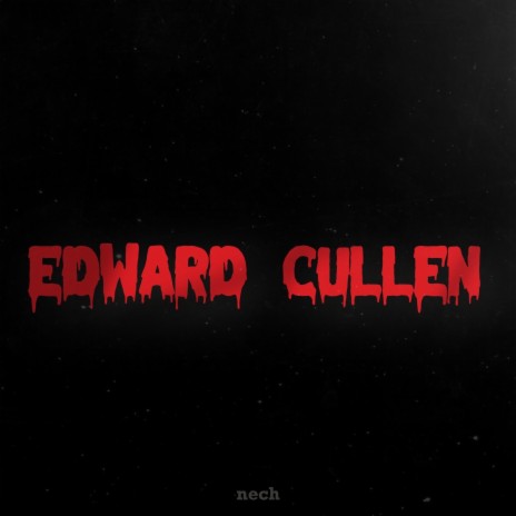Edward Cullen | Boomplay Music