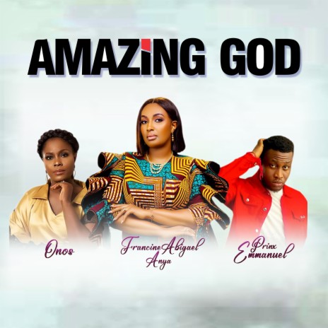 Amazing God Medley ft. Onos & Prinx Emmanuel | Boomplay Music