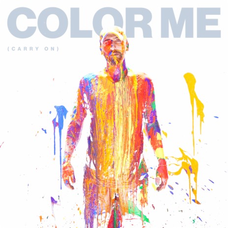 color me (carry on) | Boomplay Music