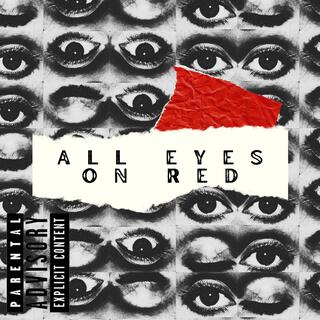 All Eyes On RED