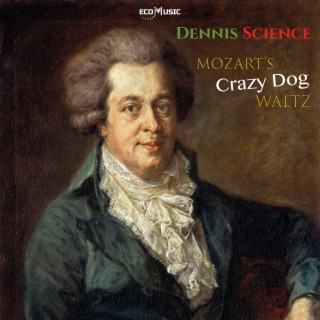 Mozart's Crazy Dog Waltz