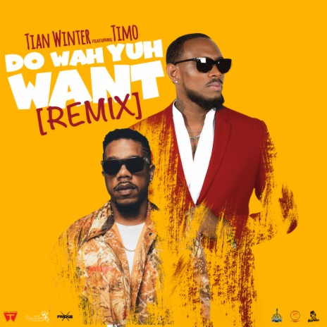 Do Wah Yuh Want (Remix) ft. Timo | Boomplay Music