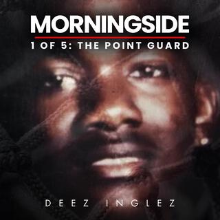 Morningside 1 of 5: The Point Guard