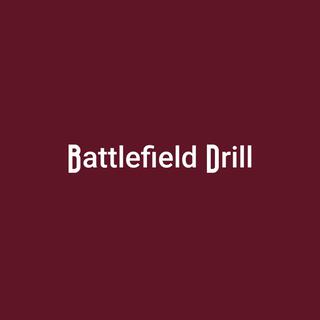 Battlefield Drill