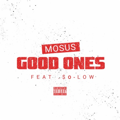 Good Ones ft. $o-Low | Boomplay Music