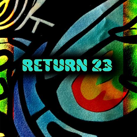 Return 23 | Boomplay Music