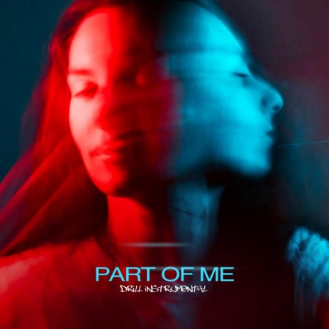 Part Of Me (Drill) | Boomplay Music