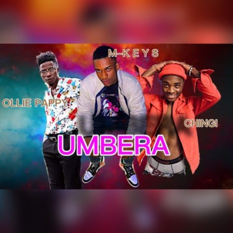 Umbera ft. Oliee Papi & Chengy | Boomplay Music
