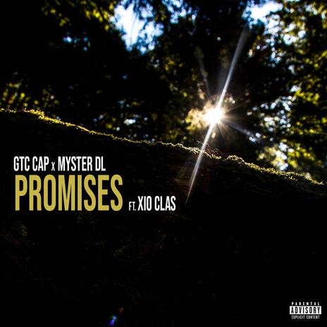 Promises ft. GTC Cap & Xio Clas | Boomplay Music