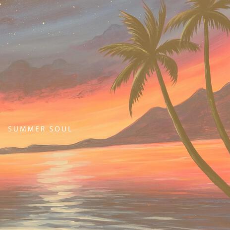 SUMMER SOUL | Boomplay Music