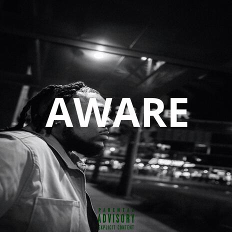 Aware | Boomplay Music